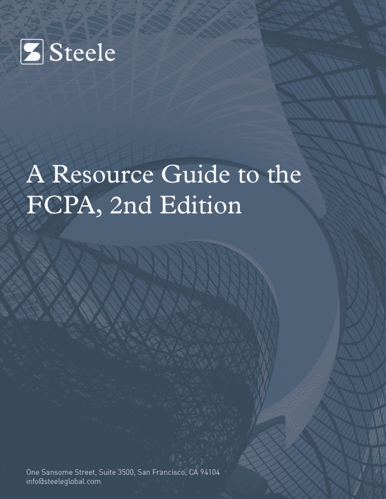 FCPA Resource Guide: Tips For Combatting Bribery And Corruption | Steele